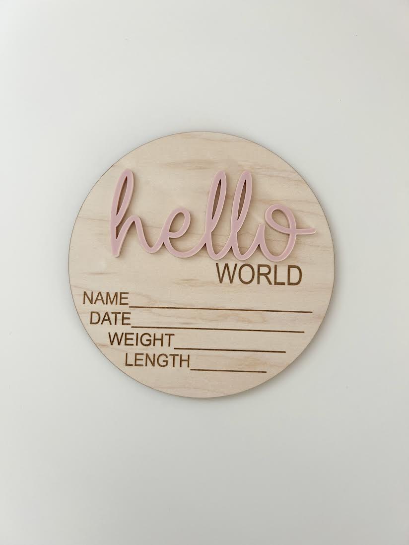Hello World Birth Announcement Sign - Blush